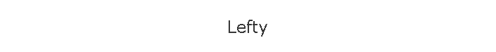 Lefty